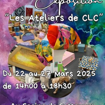 Exposition « Les Ateliers de CLC »